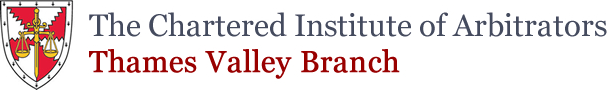 The Chartered Institute of Arbitrators - Thames Valley Branch